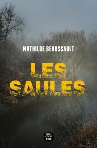 Couverture: les saules les saules