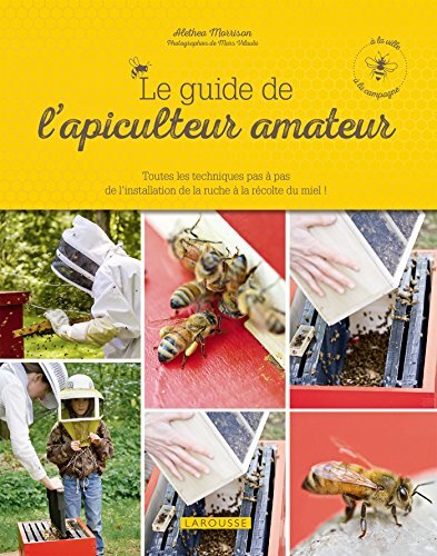 le guide de l'apiculteur amateur  