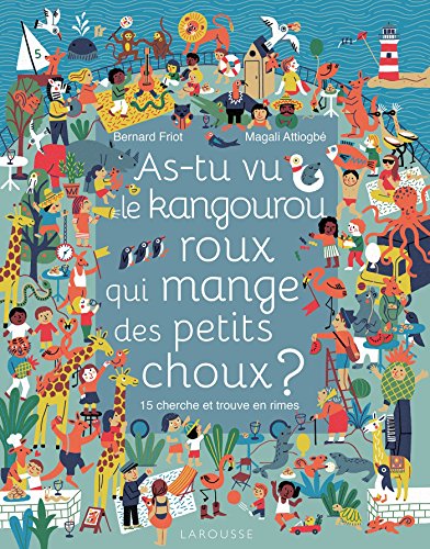 as-tu vu le kangourou roux qui mange des petits choux ?