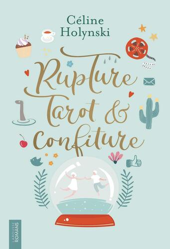 rupture, tarot et confiture