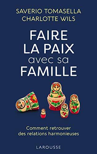 faire la paix avec sa famille