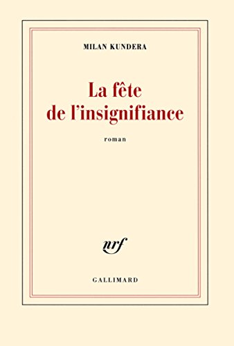 la fête de l'insignifiance  