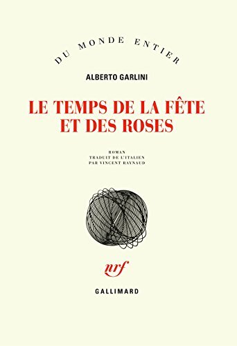 le temps de la fête et des roses  
