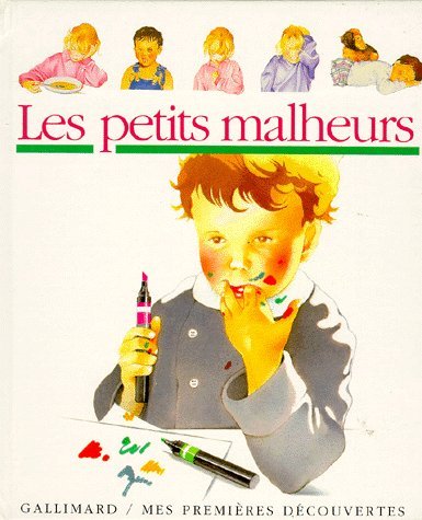 Petits malheurs (les)