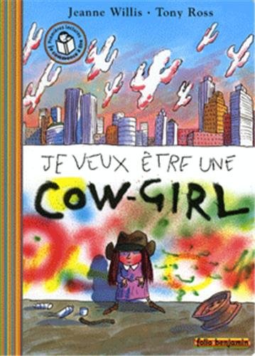 Je veux etre une cow-girl