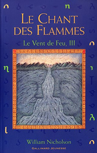 Le vent de feu t3 - le chant des flammes