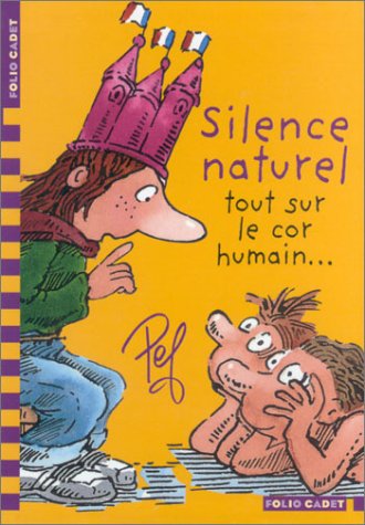 Silence naturel, tout sur le cor humain