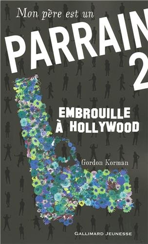 Mon père est un parrain - embrouile a hollywood