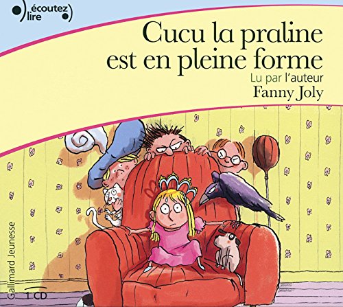 cucu la praline est en pleine forme