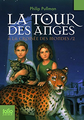 la a la croisée des mondes, t2. tour des anges   [2]