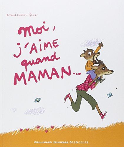 moi, j'aime quand maman