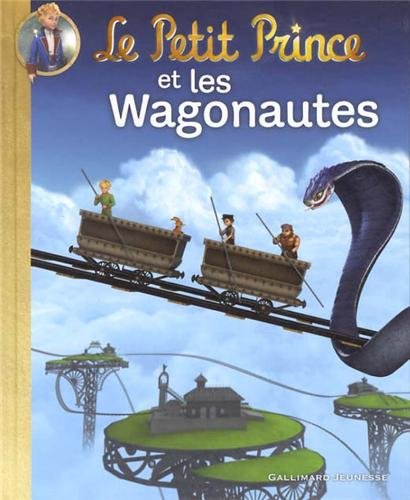 petit prince et les wagonautes (le) t11. [11]