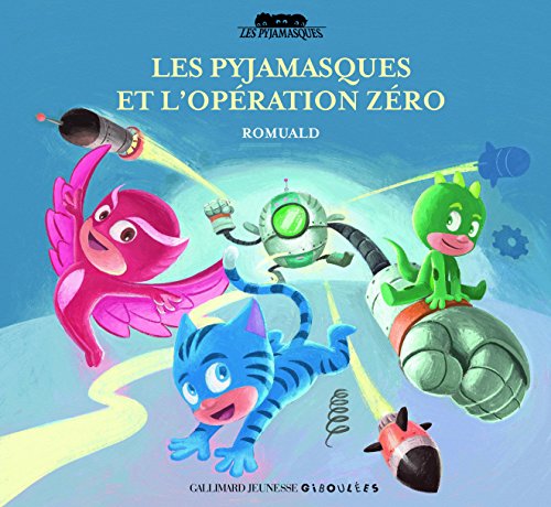 Les pyjamasques et l opération zero