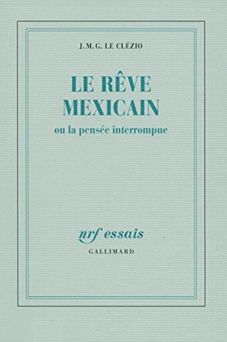 Rêve Mexicain  (Le)