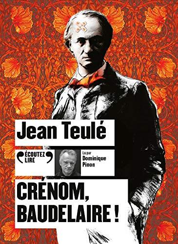 crénom, baudelaire !