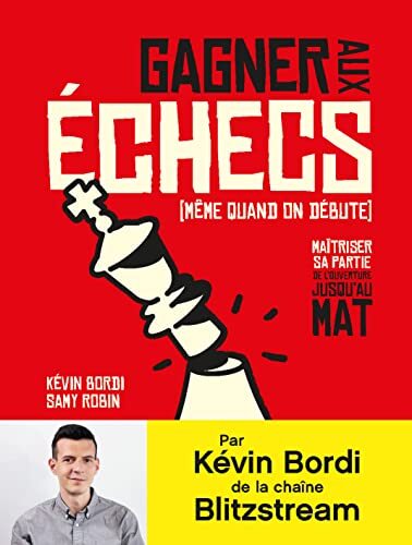 Couverture: gagner aux échecs (même quand on débute) gagner aux échecs (même quand on débute)