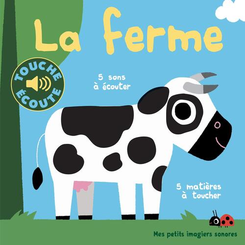 la ferme : 5 sons à écouter, 5 matières à toucher  