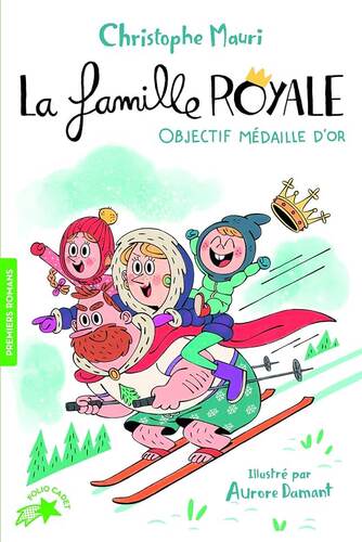 famille royale (la) ; tome 2 : objectif médaille d'or [2]