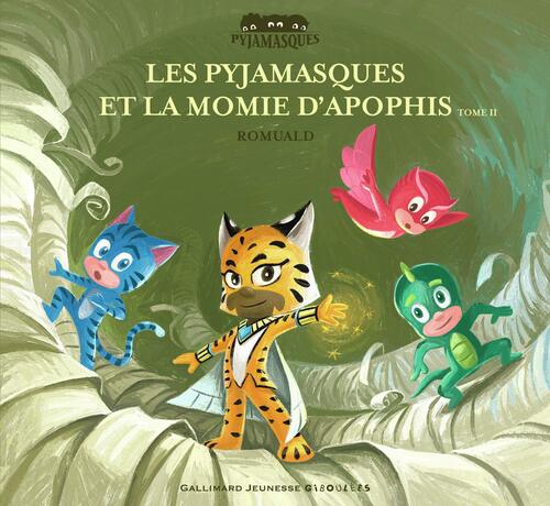 Pyjamasques et la momie d?Apophis (Tome 2) (Les)