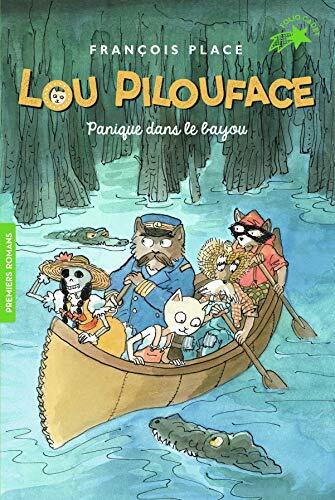 lou pilouface, t03. panique dans le bayou [3]