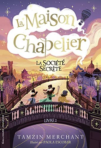 la maison chapelier, t02. la société secrète   [2]