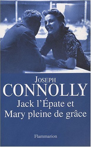 Jack l epate et mary pleine de grace