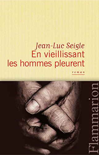 en vieillissant les hommes pleurent