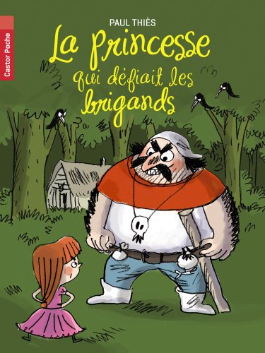 la princesse qui défiait les brigands  