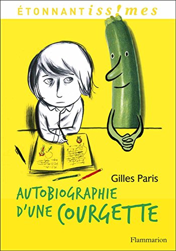 autobiographie d'une courgette