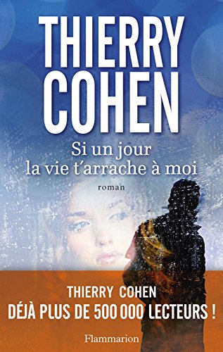 si un jour la vie t'arrache à moi