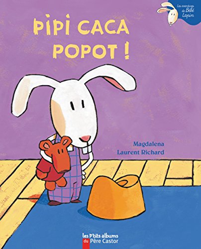 Pipi caca popo!