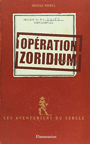 Les aventuriers du cercle - operation zoridium