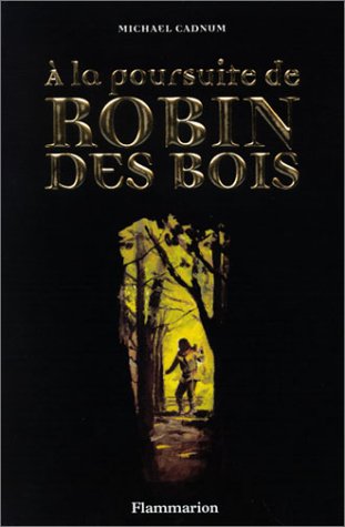 À la poursuite de robin des bois