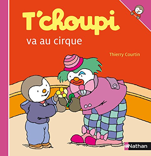 T choupi va au cirque