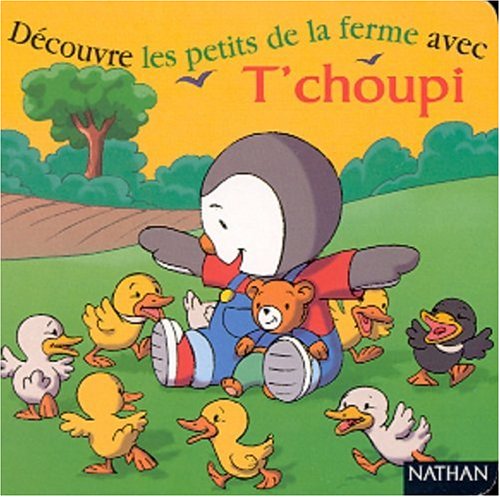 Découvre les petits de la ferme avec t choupi