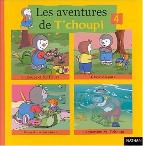 Les aventures de t choupi 4