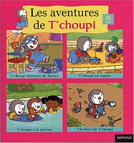 Les aventures de t choupi 5