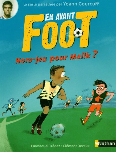 en avant foot : hors-jeu pour malik ?