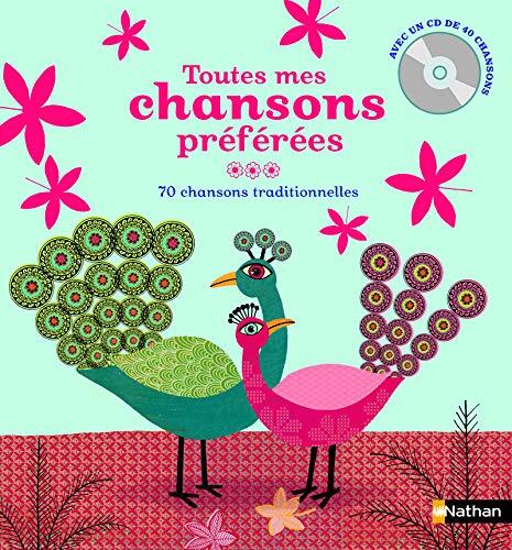 Toutes mes chansons preferees - 70 chansons traditionnelles