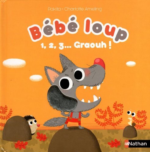 bébé loup : 1,2,3, graouh !