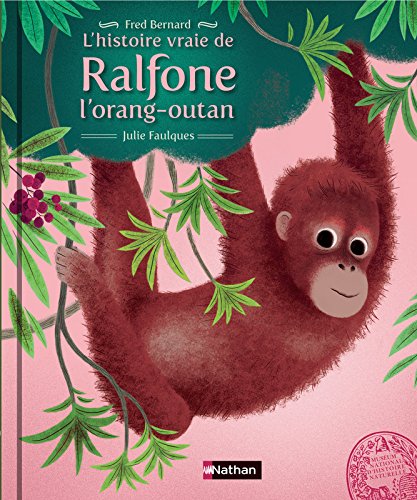 Histoire vraie de ralfone l oran-outan (l )