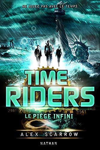 time riders, t09. le piège infini. [9]