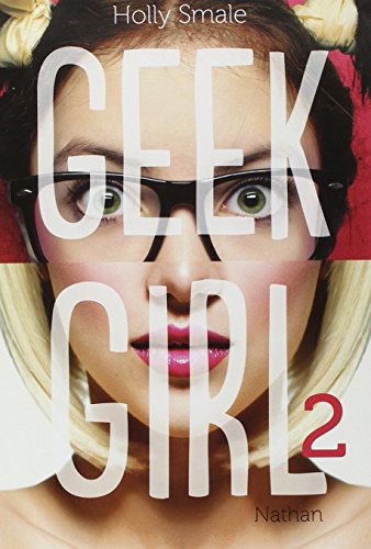 geek girl ; tome 2 [2]