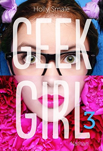 geek girl ; tome 3 [3]