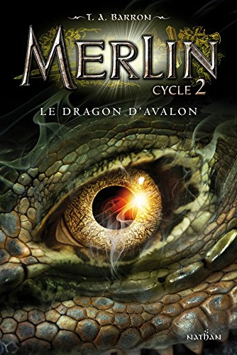 Couverture: merlin cycle 2 livre 1 : le dragon d'avalon merlin cycle 2 livre 1 : le dragon d'avalon