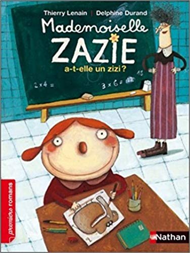 Couverture: mademoiselle zazie a-t-elle un zizi ? mademoiselle zazie a-t-elle un zizi ?