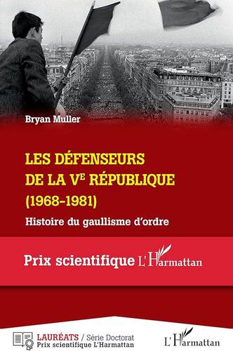 les défenseurs de la ve république  1968-1981)  