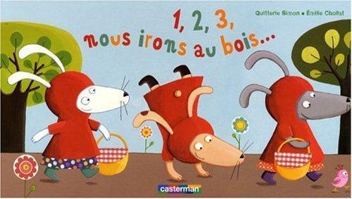 1, 2, 3, nous irons au bois