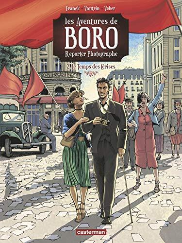 les aventures de boro, reporter photographe, tome 2 : le temps des cerises  