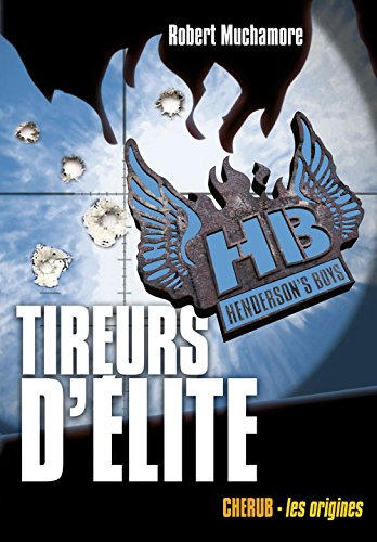 Hendreson s boys - tireurs d elite